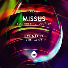 Missus -  Hypnotic (Original Mix) [SUZA010]