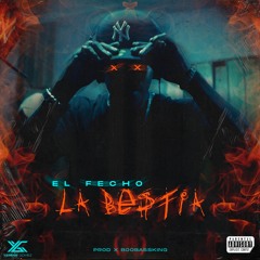 La Bestia (feat. El Fecho RD) | #BBKSessions #3