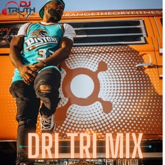 Dj Truth 2021 Dri Tri Mix