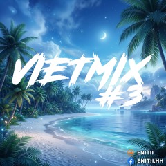 Vietmix #3 - Hôn lễ của em - Nit