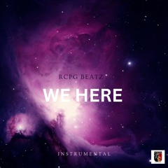 We here - Instrumental - Produced by Rcpg Beatz &  BAY$IDEPortMoreBEATZ