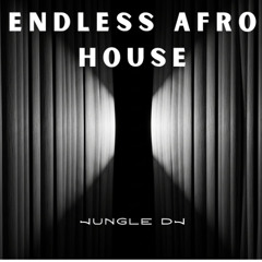 Endless Afro House
