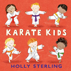 [ACCESS] KINDLE ✓ Karate Kids by  Holly Sterling &  Holly Sterling [EBOOK EPUB KINDLE