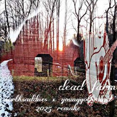 dead farm w/ younggothangel (2025 remake)