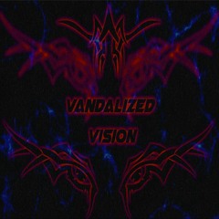 Vandalized Vision Snippets