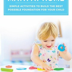 Read  [▶️ PDF ▶️] Preschool Math at Home: Simple Activities to Build t