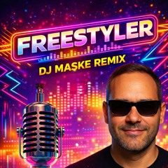 FREESTYLER DJ MASKE REMIX (Modern 2025 Club Edit)