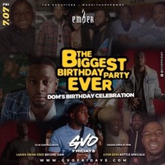 GVO FRIDAY'S LIVE! DOM'S BIGGEST BIRTHDAY EVER! DJ DK, KRUSH SUNAMI, CITY!