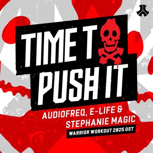 Time To Push It (Warrior Workout 2025 OST)