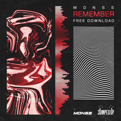 MONSS - REMEMBER [FREE DOWNLOAD]