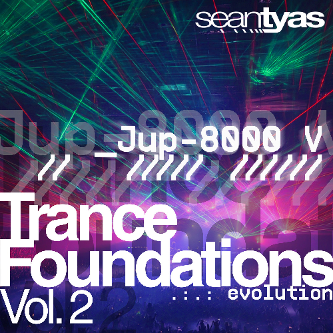 Stream Trance Foundations Vol 2 for Arturia JUP-8000V DEMO (Early Bird  Pack) by Sean Tyas | Listen online for free on SoundCloud