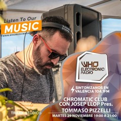 Chromatic Radio Show w/ Josep Llop & Tommaso Pizzelli [29/11/2022]