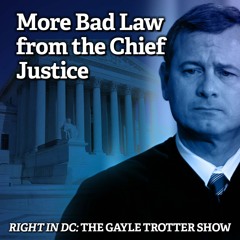 More Bad Law from the Chief Justice