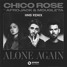 CHICO ROSE - ALONE AGAIN (FEAT. AFROJACK & MOUGLETA) HMB REMIX