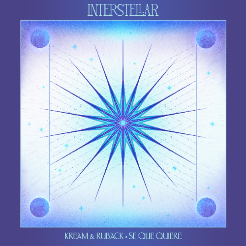 KREAM & RUBACK - Se Que Quiere [Interstellar Recordings]