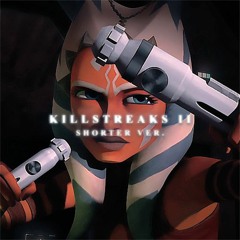 KILLSTREAKS 2 (shorter ver.)