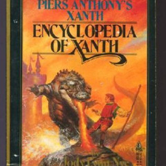READ KINDLE 💌 Encyclopedia of Xanth (A Crossroads Adventure in the World of Piers An