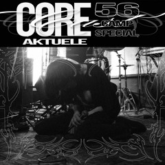 CORECAST 56 CAMP SPECIAL - AKTUELE