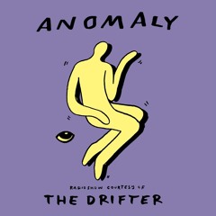 Anomaly Radio Show Courtesy Of The Drifter 04.10.2024