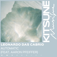 Automatic Ft. Aaron Pfeiffer | Kitsuné Musique
