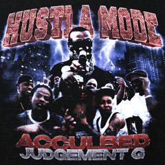 HUSTLA MODE w/ JUDGEMENT G