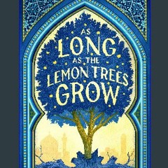 #^R.E.A.D ✨ As Long as the Lemon Trees Grow download ebook PDF EPUB