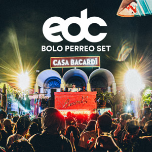 Bolo at EDC Las Vegas 2026 (Perreo Set) (Full Set)