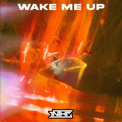 Wake Me Up