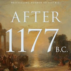 Epub✔ After 1177 B.C.: The Survival of Civilizations (Turning Points in Ancient