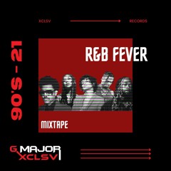 R&B FEVER (Mixtape)