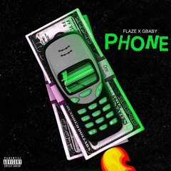 FLAZE ft GBABY - PHONE