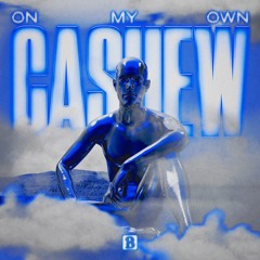 CASHEW - On My Own
