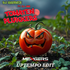 DJ Maurice & DJ Jan - Tomatenplukkers (Mengers Edit)