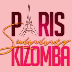 Mix - Bientôt le PARIS KIZOMBA SUMMER !