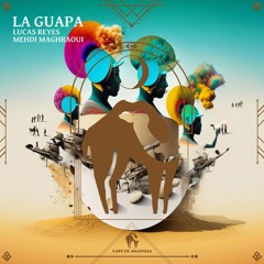 Lucas Reyes & Mehdi Maghraoui - La Guapa (Original Mix)