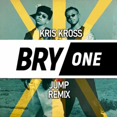 Kris Kross - Jump (BRY/one Remix)