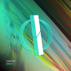 ONNT3X - Dance (Original Mix) [OUT NOW]