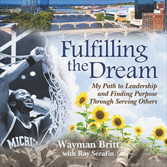 FREE PDF 📂 Fulfilling the Dream: My Path to Leadership and Finding Purpose Through S