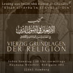 Der Erwerb und Konsum von Ḥalāl  - Lesung aus Kitāb al-Arbaʿīn fī Uṣūl ad-Dīn