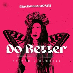 Do Better (ft. April Ruddell)