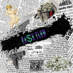 Cash Flow ( Ft. Lella, Perc Tha22nd, Gbub$)