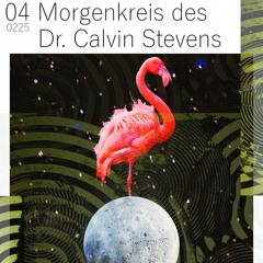 PC04 | Morgenkreis des Dr. Calvin Stevens | 0225