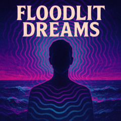 Floodlit Dreams