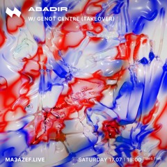 Ma3azef Radio - 12 [17-07-21] | Genot Centre Takeover