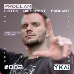 YKAi | Proclam's Listen Different Podcast #2