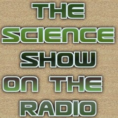 The Science Show - on the Radio | Episode 2
