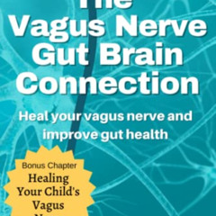 FREE KINDLE 📰 The Vagus Nerve Gut Brain Connection: Heal Your Vagus Nerve and Improv