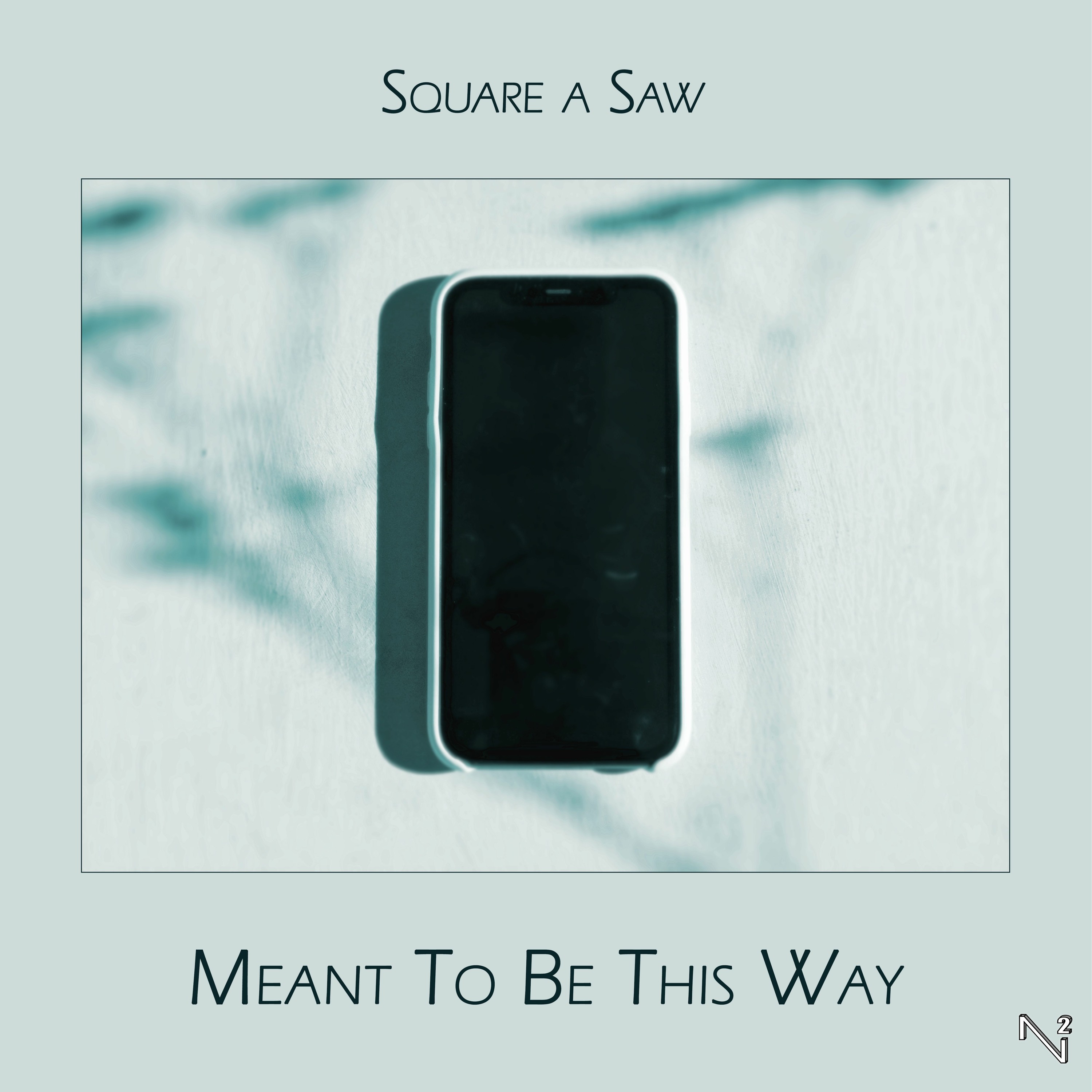 Meant To Be This Way