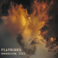 PLAYWORKS session 002