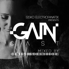 Gaincast 067 - Mixed By Denise Schneider